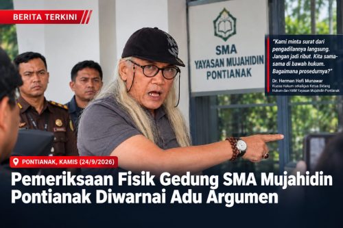 Adu Argumen Warnai Pemeriksaan Gedung SMA Mujahidin Pontianak